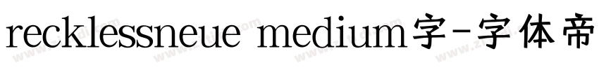 recklessneue medium字字体转换